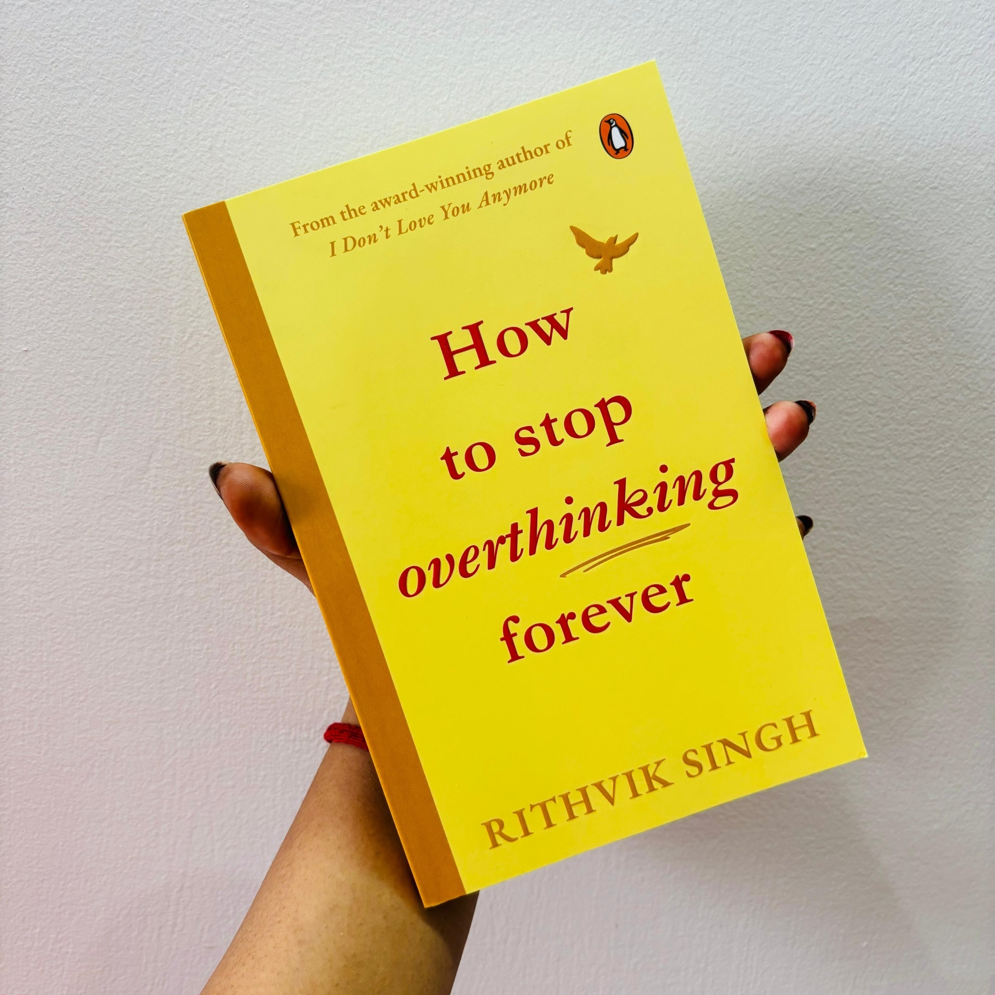 How To Stop Overthinking Forever A Life Changing Best English Book by Rithvik Singh